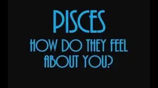 Pisces August 2019: They Want To Understand You Pisces ❤