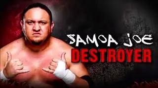 WWE Samoa Joe- &ldquo;Destroyer&rdquo;(entrance theme)