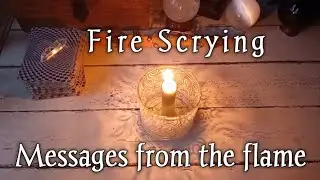 Timeless Channelled Fire 🔥 Scrying Session with Additional Messages ✨️ Whatever Comes Out 🔥☀️✨️