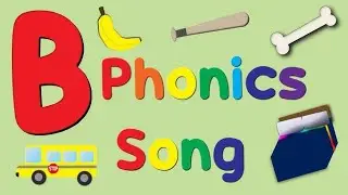 The letter B song | Learn Phonics Song  | Alphabet Song | Signing for babies | Abc phonics