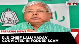 CBI Court Convicts RJD Chief Lalu Prasad Yadav In 5th Fodder Scam