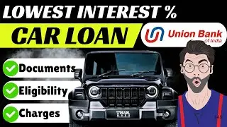 Union Bank Car Loan 2026 | Everything You need to Know | Eligibility, documents, Interest rate.