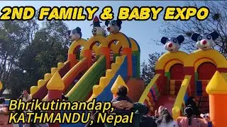 EXPLORING 2ND FAMILY AND BABY EXPO 2082, BHRIKUTIMANDAP, KATHMANDU, NEPAL