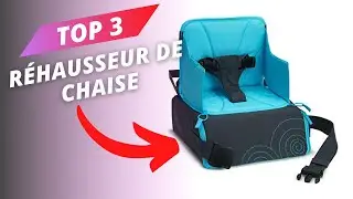TOP 3 : Meilleur Réhausseur de Chaise 2023