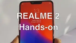 Realme 2 Handson, Specs, Price and Realme 2 Pro Details