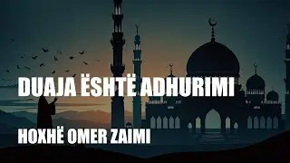 Duaja &euml;sht&euml; adhurimi