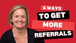 Ep 6 - 6 Ways To Receive More Referrals In BNI