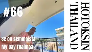 My day Thaimaa vai onko se vain normi päivä.