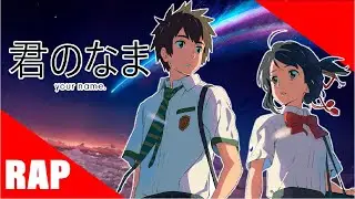 RAP KIMI NO NAWA YOUR NAME EN ESPA&Ntilde;OL || MrFricky || Prod @KuroNekoSessions