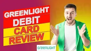 Greenlight Debit Card Review &ndash; Is It Really Worth Using? (Everything You Need To Know)