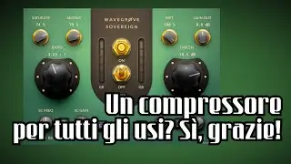 Wavegrove Sovereign: un compressore estremamente versatile... quasi gratis