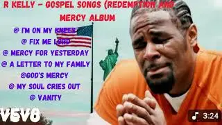 R. KELLY&rsquo;S REDEMPTION ALBUM | Full Album Stream  (Official Music Video) Now Out!!!