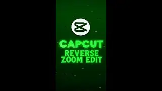 How to Make Smooth REVERSE & ZOOM Trick in CapCut