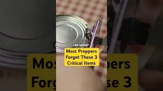 The 3 Most Forgotten Survival Items