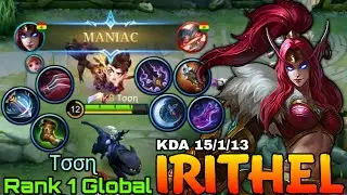 MANIAC Irithel MVP 14+ Points Gameplay!! - Top 1 Global Irithel by T&sigma;&sigma;ɳ - Mobile Legends: Bang Bang