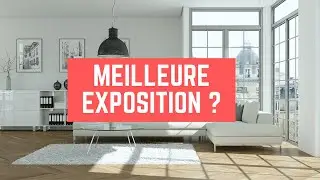 Quelle est la meilleure exposition pour un appartement ?