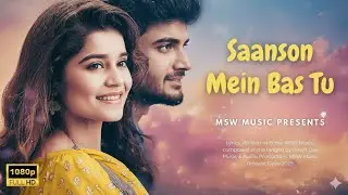 Saanson Mein Bas Tu | Heart Touching Romantic Sad Song | New Hindi Love Song 2026 | Soulful Melody
