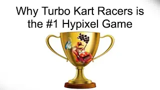 Why Turbo Kart Racers is the BEST Game on Hypixel