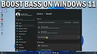 How To Boost Bass On Windows 11 - Easy Fix