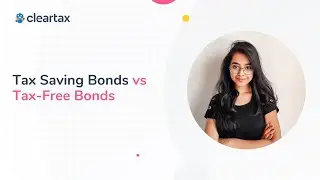 Tax Saving Bonds vs Tax-Free Bonds