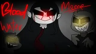 Blood Water||Meme||[Eyes The Horror Game]||Animation||Filpa Cilp