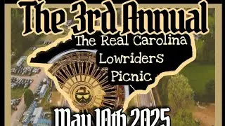 2025 3rd annual The real Carolinas Lowrider picnic.