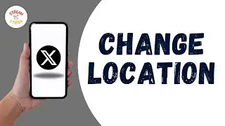 HOW TO CHANGE LOCATION ON TWITTER