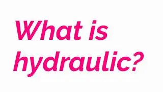 What is hydraulic?