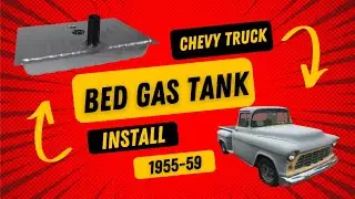 1956 Chevy Truck Bed Gas Tank Install