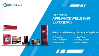 QUESSCare Extended Warranty for TV, Washing Machine, Micro Wave, AC, Home Theatre & Refrigerator
