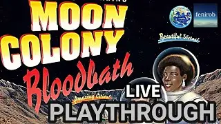 Moon Colony Bloodbath Board Game | Playthrough | Live Stream (Unedited)