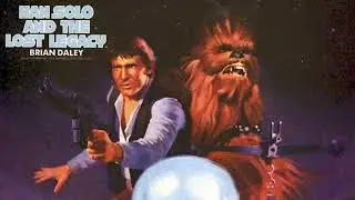 Star Wars: Han Solo And The Lost Legacy (Unabridged/Official)