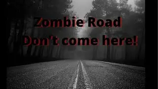 Creepy stories. What Waits Down Zombie Road?