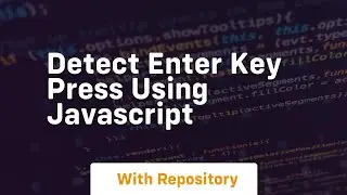Detect enter key press using javascript