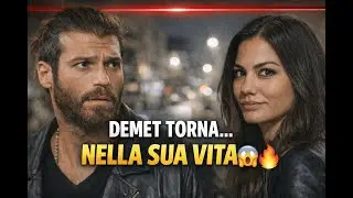 Demet &Ouml;zdemir di nuovo al centro della vita di Can Yaman