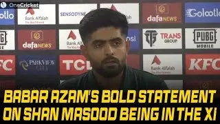Babar Azam says even vice-captain is not guaranteed to be in the XI when asked about Shan Masood