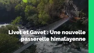 Réalisation d'une passerelle himalayenne à Livet et Gavet
