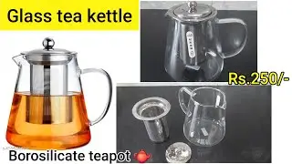 Glass tea kettle unboxing/borosilicate teapot/glass tea jug/useful kitchen gadgets/meesho finds/