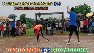 Penalty Shootout A Pool Final Match || RANIBANDH V/S THOPABERNA || #penalty #hockey #abanvlog 