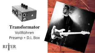 Transformator - alle Infos zur neuen VollR&ouml;hren D.I Box f&uuml;r BassGitarre !
