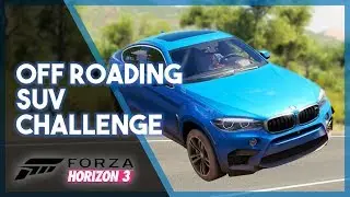 Forza Horizon 3 | Off Roading SUV Challenge (Don't Touch the Asphalt)