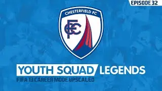 FIFA 13 Youth Academy Career Mode | Chesterfield | EP32