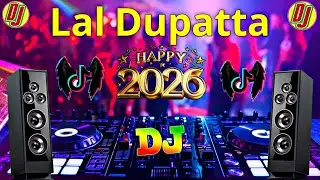 Lal Dupatta Dj Remix | Tik Tok Vairal Dj Song 2026 |  Hindi Best Old Dj Remix Song | Dj Miraj 2026