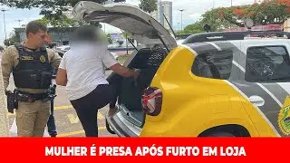 MULHER &Eacute; PRESA AP&Oacute;S FURTAR QUASE R$ 2,5 MIL EM ROUPAS DE LOJA NO CENTRO DE APUCARANA