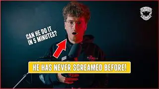 Can He Learn To Scream In 5 MINUTES?