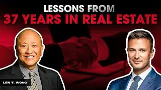 How Len T. Wong Closes $160M/Year in Calgary Real Estate