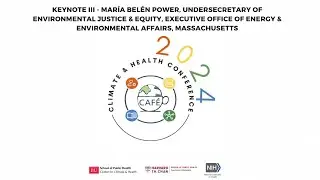 Keynote III - Mar&iacute;a Bel&eacute;n Power, Undersecretary of Environmental Justice & Equity, Executive Office