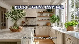 Luxury French Farmhouse Kitchen Design | Elegant Rustic Interior Inspiration by Becki Owens