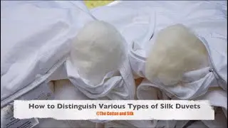 How to Distinguish Various Types of Silk Duvets