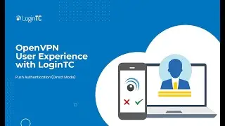 OpenVPN Multi-Factor Authentication (2FA/MFA) User Experience with Direct Push Authentication